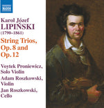the album cover for Lipinski / Proniewicz / Roszkowski - String Trios 8 & 12