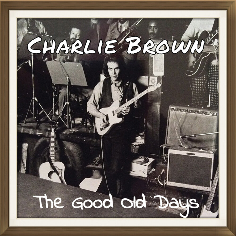 the album cover for Charlie Brown - The Good Old Days