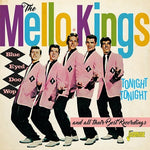 the album cover for Mello-Kings - Tonight Tonight & All Their Best Recordings