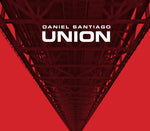 the album cover for Daniel Santiago - Union