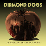 the album cover for Diamond Dogs - As Your Greens Turn Brown