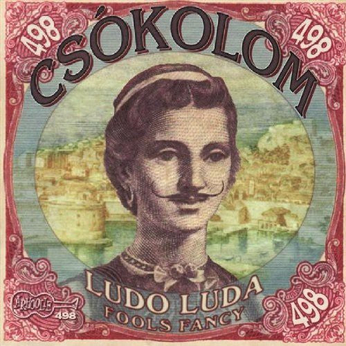 Csókolom - Ludo Luda: Fools Fancy (CD)