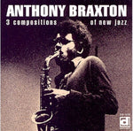 the album cover for Anthony Braxton - 3 Compositions Of New Jazz
