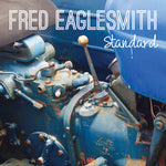 Fred Eaglesmith - Estándar (CD)