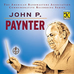 Northwestern University Symphonic Wind Ensemble - John P Paynter (CD)