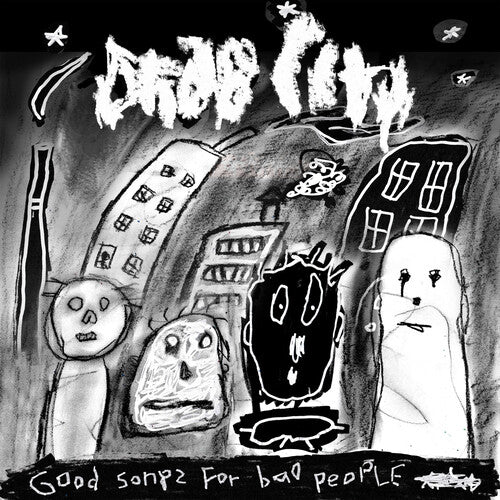Drab City - Good Songs For Bad People (Vinyl)