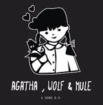 the album cover for Wolf Agatha & Mule - Ep 1