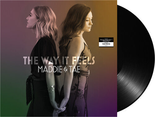 Maddie & Tae - The Way It Feels (Vinyl)