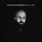 the album cover for William Fitzsimmons - Mission Bell