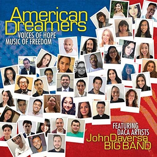 the album cover for John Daversa - American Dreamers: Voices Of Hope, Music Of Freedom