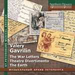 the album cover for Albina Shulgina / Choir & Orch Of Leningrad Radio - Valery Gavrilin: War Letters; Theatre Divertimento; The Earth