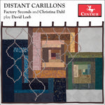 the album cover for Loeb / Factory Seconds Brass Trio / Dahl - Distant Carillons