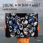 the album cover for Gordon / Eighth Blackbird - Singing in the Dead of Night