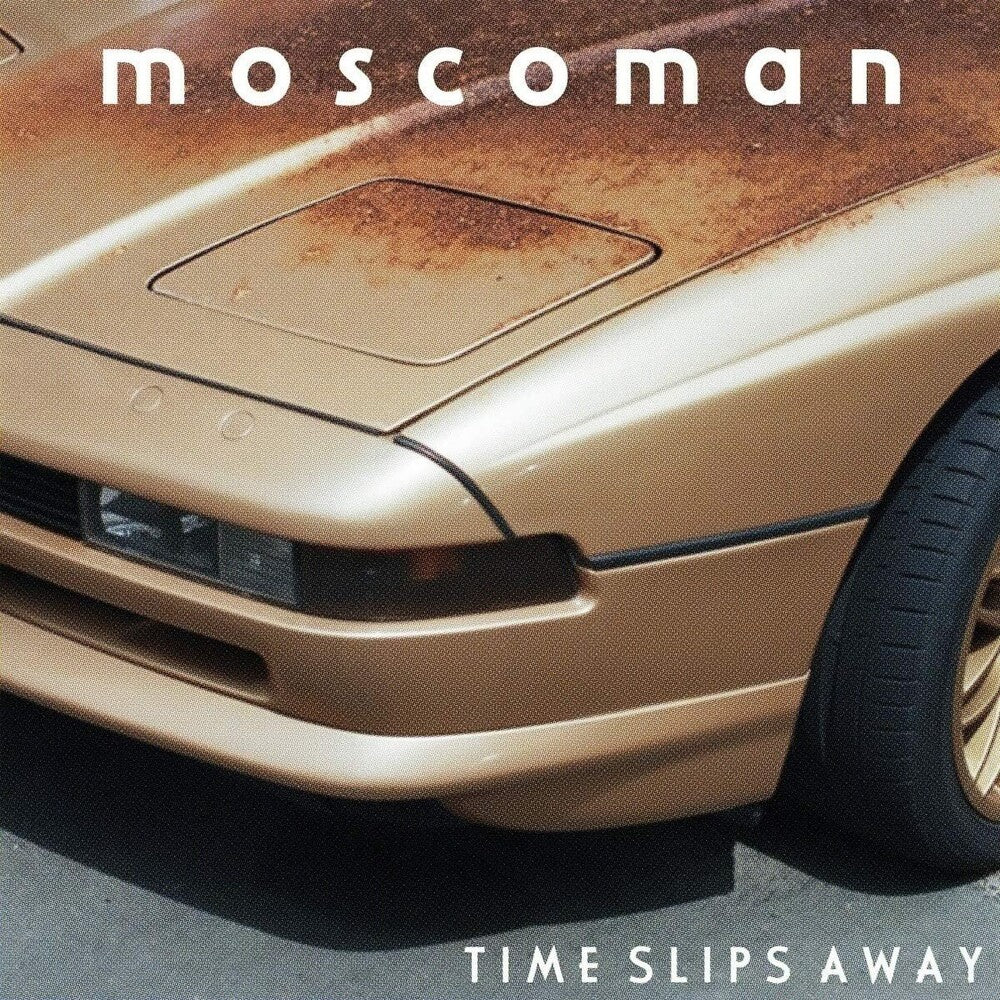 the album cover for Moscoman - Time Slips Away