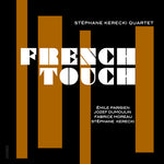 the album cover for Stephane Kerecki - French Touch