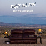the album cover for Right On - Forever Missing Out