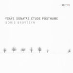the album cover for Ysaye / Brovtsyn - Sonatas / Etude Posthume