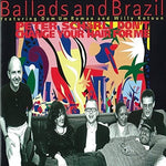 the album cover for Ballads & Brazil / Dom Um Romao - Don't Change Your Hair For Me
