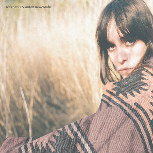 Tess Parks & Newcombe, Anton - Tess Parks & Anton Newcombe (Vinyl)