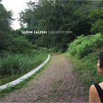 the album cover for Glenn Zaleski - The Question
