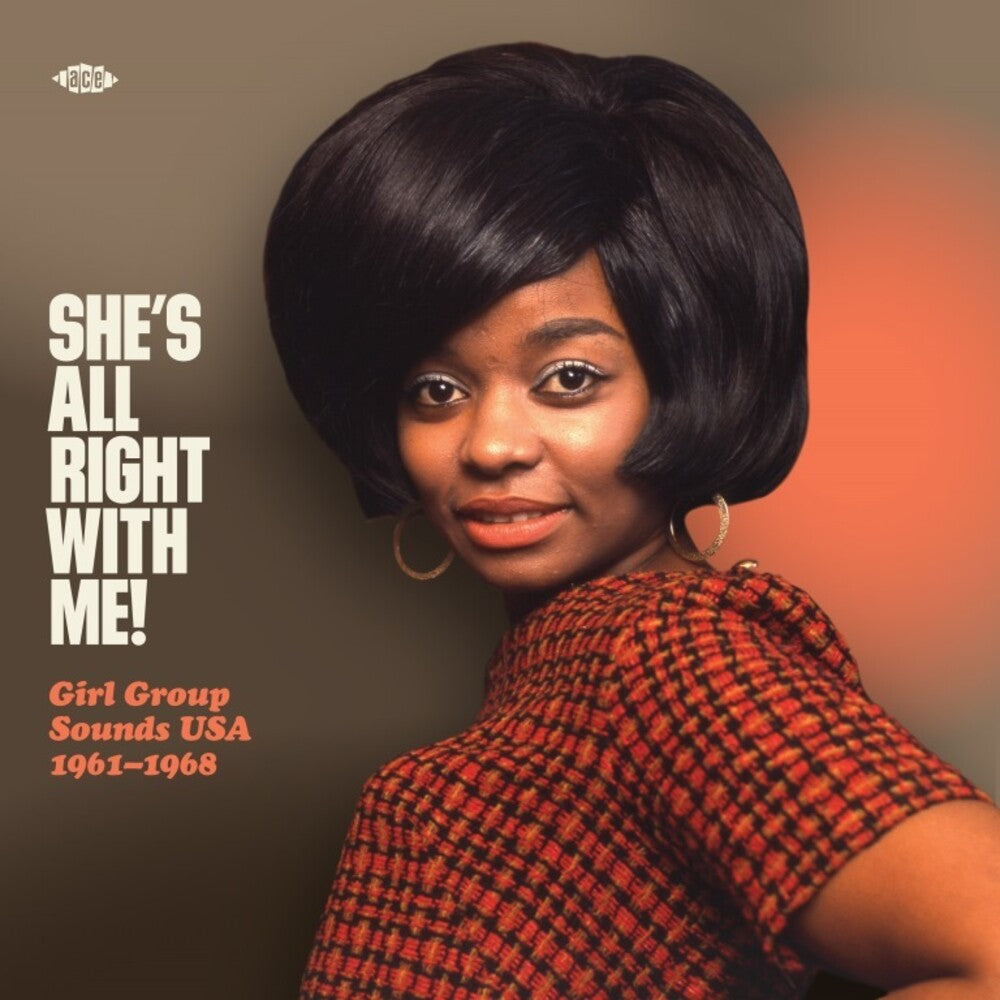 the album cover for Shes All Right With Me Girl Group Sounds Usa - She's All Right With Me! Girl Group Sounds Usa 1961-1968 / Various