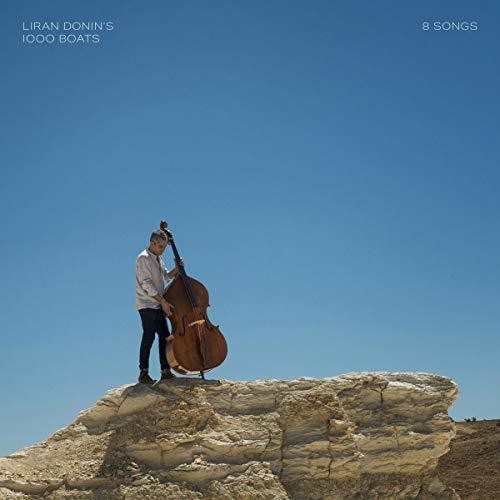 the album cover for Liran Donin / 1000 Boats / Donin,Liran - 8 Songs