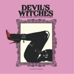 the album cover for Devils Witches - Guns Drugs And Filthy Pictures