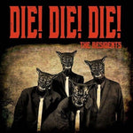 The Residents - Die Die Die (Vinyl)