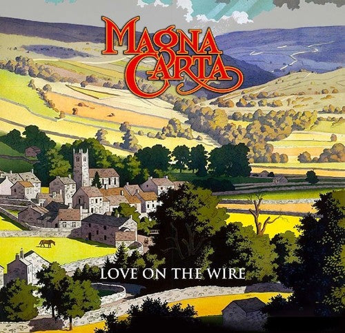 the album cover for Magna Carta - Love On The Wire: BBC Sessions Live & Beyond