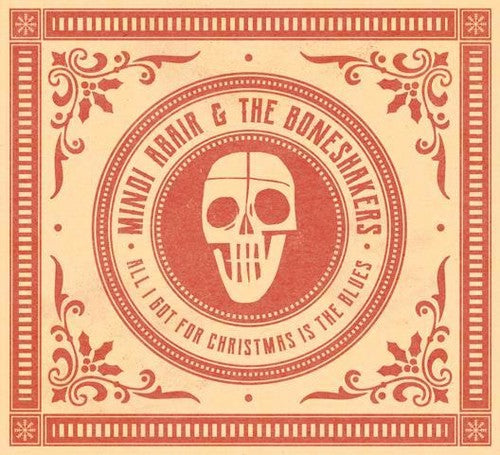 Mindi Abair & the Boneshakers - Todo lo que tengo para Navidad es el blues (CD)