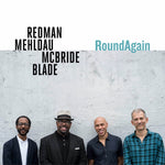 the album cover for Joshua Redman, Brad Mehldau, Christian McBride & Brian Blade - Roundagain