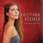 the album cover for Kristiana Roemer - House Of Mirrors