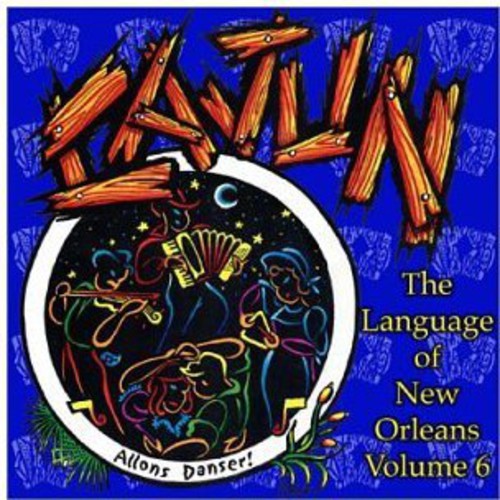 the album cover for Language Of New Orleans - Vol. 6-Cajun