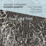 the album cover for Michael Formanek - Time Like This