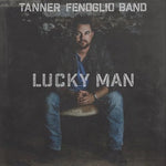 the album cover for Tanner Fenoglio - Lucky Man
