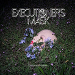 the album cover for Executioners Mask - Despair Anthems