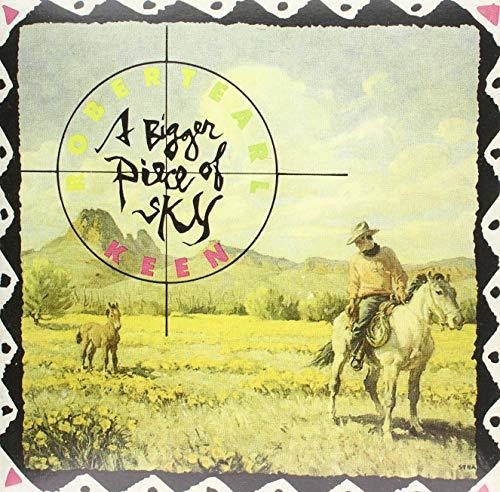 Robert Earl Keen - Bigger Piece Of Sky (Vinyl)