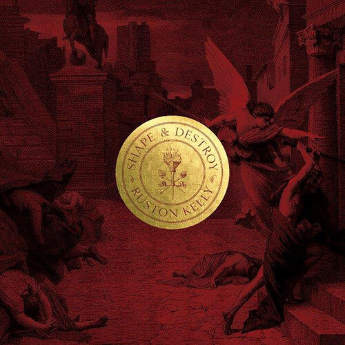 ラストン・ケリー - シェイプ・アンド・デストロイ (CD)