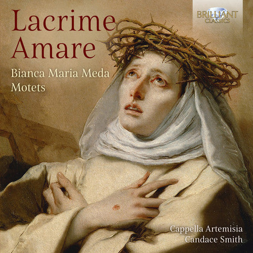 the album cover for Meda / Cappella Artemisia - Lacrime Amare
