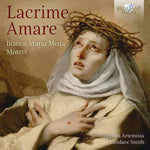 the album cover for Meda / Cappella Artemisia - Lacrime Amare