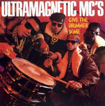 Ultramagnetics MC's - Give The Drummer Some (Vinyl)