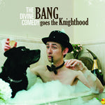 The Divine Comedy - Bang Goes The Knighthood (Vinyl)