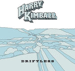 the album cover for Harry Kimball - Driftless