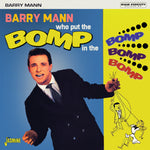 the album cover for Barry Mann - Who Put The Bomp In The Bomp Bomp Bomp