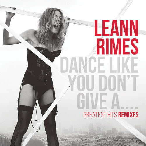 LeAnn Rimes - Baila como si no te importara... Grandes remixes (CD)