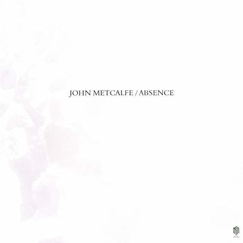 the album cover for John Metcalfe - Absence