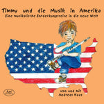 the album cover for Haas / Haake - Timmy Und Die Musik in Amerika