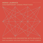the album cover for Ingrid Laubrock / Halvorson,Mary - Contemporary Chaos Practices