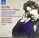 the album cover for Busoni / Ciccolini / Rapetti - Works for 2 Pianos