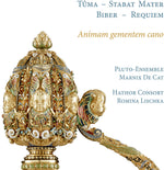 the album cover for Biber / Hathor Consort / Pluto-Ensemble - Animam Gementem Cano Biber